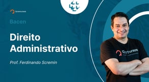 Concurso Bacen: Aula de Direito Administrativo | Revisão