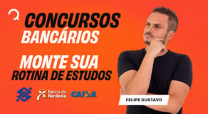 Definindo a rotina perfeita de um concurseiro da área bancária