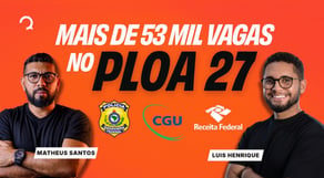 Analisando o PLOA 2027: o que esperar e como se preparar ainda em 2026.