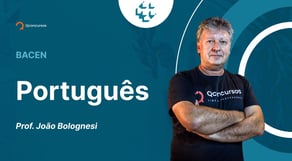 Concurso Bacen: Aula de Português - Conjunção Subordinativa 2