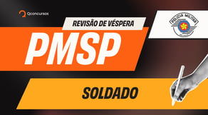 PMSP AO VIVO | Revisão de Véspera que Garante Aprovação