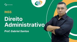 Concurso INSS: aula de Direito Administrativo