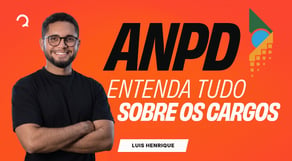 Especialista da ANPD: o que você vai fazer na prática?