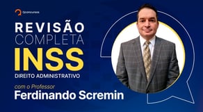 Revisão Completa Concurso INSS: Direito Administrativo