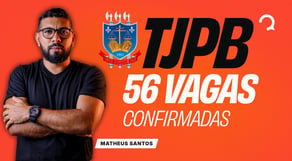 Novo concurso TJPB: 56 vagas confirmadas. Não perca tempo!