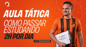 Só tem 2 horas por dia? Faça isso para acelerar sua aprovação