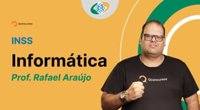 Concurso INSS 2024: aula de Informática
