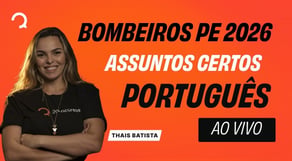 Bombeiros PE 2026: Português | Assuntos certos em prova