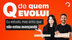 Q de Quem Evolui: Eu estudo, mas sinto que não estou avançando