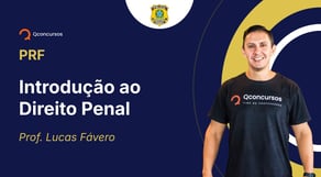 PRF - 2025 - Introdução ao Direito Penal