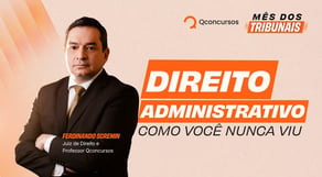 Direito Administrativo: os assuntos mais cobrados em Tribunais - Qconcursos