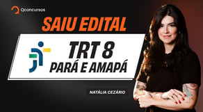 Atenção! Concurso TRT 8 publicado! | Análise do edital - AO VIVO