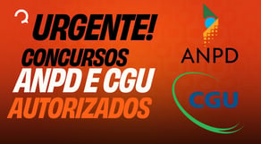 ATENÇÃO! Governo autoriza concursos ANPD e CGU - AO VIVO