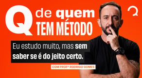 Q de Quem Tem Método: Eu estudo muito, mas sem saber se é do jeito certo