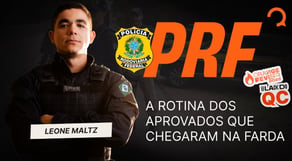 PRF - 2025 - Policial Rodoviário Federal - PRF: a rotina dos aprovados que chegaram na farda
