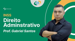 Concurso INSS: aula de Direito Administrativo