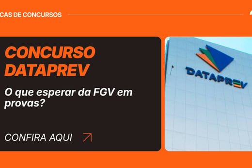 Concurso Dataprev: o que esperar das provas da FGV? Veja perfil