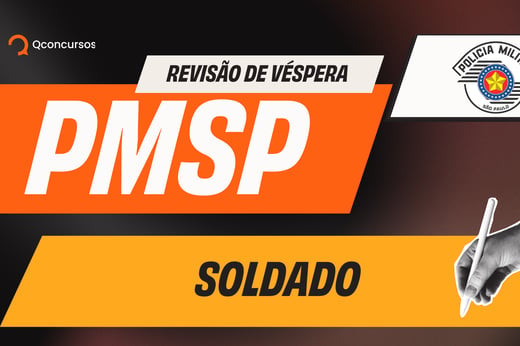 Concurso PM SP: acompanhe revisão de véspera ao vivo