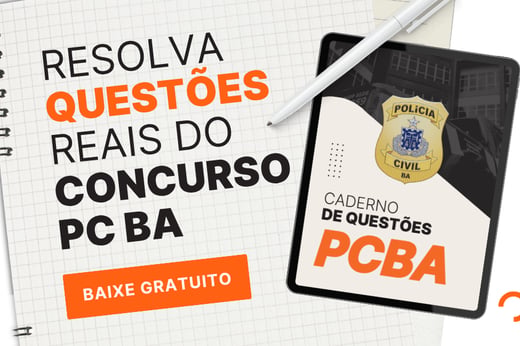 Concurso PC BA: resolva caderno de questões grátis